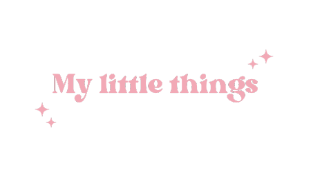 My little things
